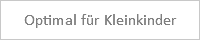 Optimal für Kleinkinder